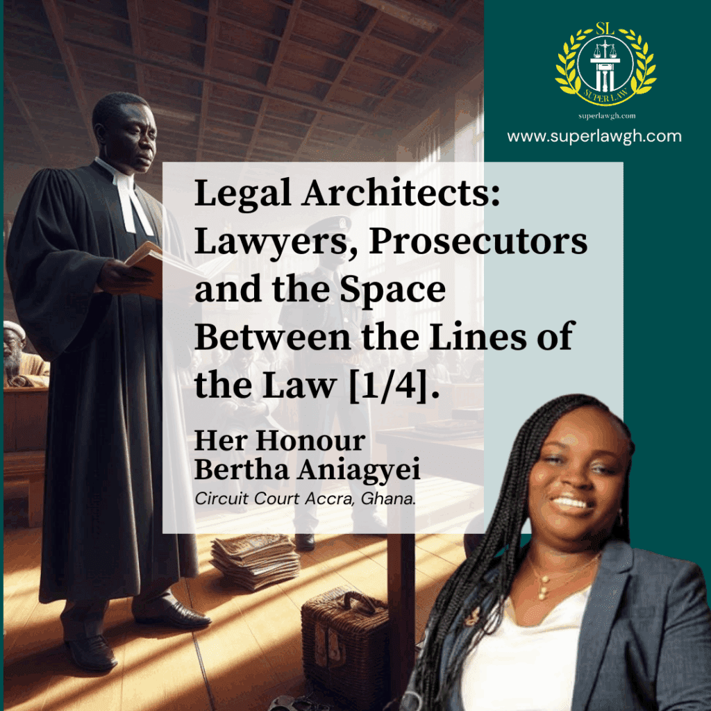 Legal Architects: Lawyers, Prosecutors and the Space Between the Lines of the Law